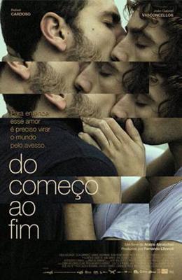 От начала до конца / Do Começo ao Fim (2009) смотреть онлайн бесплатно в отличном качестве