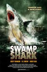 Идеальный убийца / Swamp Shark (2011) смотреть онлайн бесплатно в отличном качестве