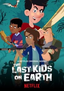 Последние дети на Земле / The Last Kids on Earth (2019) смотреть онлайн бесплатно в отличном качестве