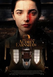 Проклятье Одри Эрншоу / The Curse of Audrey Earnshaw () смотреть онлайн бесплатно в отличном качестве