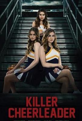 Чирлидерша-убийца / Killer Cheerleader (2020) смотреть онлайн бесплатно в отличном качестве