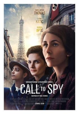 Позывные / A Call to Spy (2019) смотреть онлайн бесплатно в отличном качестве