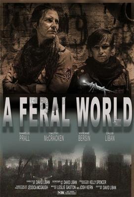 Одичавший мир / A Feral World (2020) смотреть онлайн бесплатно в отличном качестве