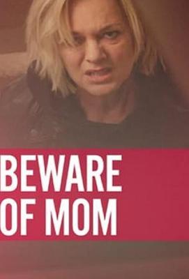 Осторожно, мать / Beware of Mom (2020) смотреть онлайн бесплатно в отличном качестве