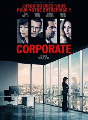 Корпорация / Corporate (2017) смотреть онлайн бесплатно в отличном качестве