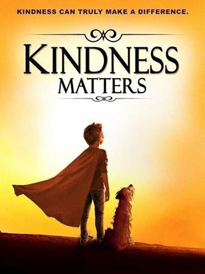 Дари добро / Kindness Matters (2018) смотреть онлайн бесплатно в отличном качестве