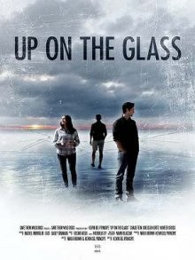 На стекле / Up on the Glass (None) смотреть онлайн бесплатно в отличном качестве