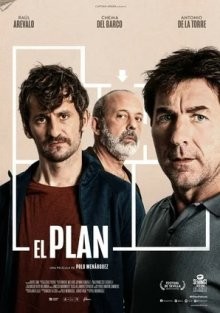 План / El plan (2019) смотреть онлайн бесплатно в отличном качестве