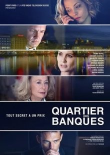 Банковский квартал / Quartier des Banques (2017) смотреть онлайн бесплатно в отличном качестве