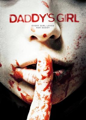 Папина дочка / Daddy's Girl (2018) смотреть онлайн бесплатно в отличном качестве