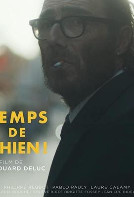 Черная полоса / Temps de Chien! (2019) смотреть онлайн бесплатно в отличном качестве