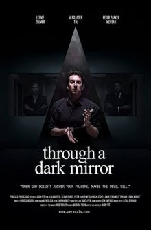 Сквозь темное зеркало / Through a Dark Mirror (2019) смотреть онлайн бесплатно в отличном качестве