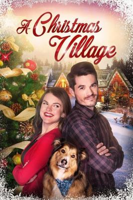 Рождественская деревенька / A Christmas Village (2018) смотреть онлайн бесплатно в отличном качестве