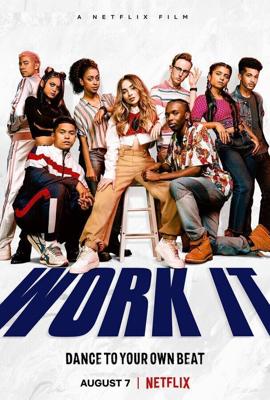 Шаг за шагом / Work It (2020) смотреть онлайн бесплатно в отличном качестве