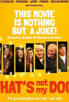 Не мои проблемы / That's Not My Dog! (2018) смотреть онлайн бесплатно в отличном качестве