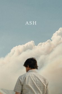 Пепел / Ash (2019) смотреть онлайн бесплатно в отличном качестве