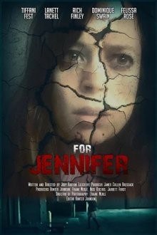 Для Дженнифер / For Jennifer (2019) смотреть онлайн бесплатно в отличном качестве
