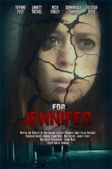 Для Дженнифер (For Jennifer) 2019 года смотреть онлайн бесплатно в отличном качестве. Постер