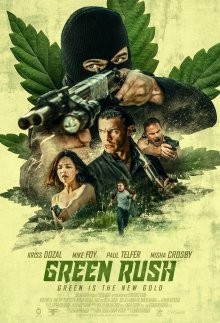 Зеленая лихорадка / Green Rush (None) смотреть онлайн бесплатно в отличном качестве