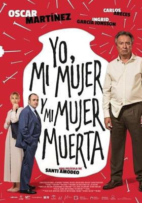 Я и моя мертвая жена / Yo, mi mujer y mi mujer muerta (2019) смотреть онлайн бесплатно в отличном качестве