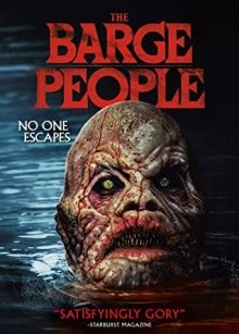 Люди с баржи / Речные мутанты / The Barge People (2018) смотреть онлайн бесплатно в отличном качестве