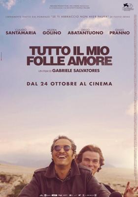 Вся моя безумная любовь / Tutto il mio folle amore (2019) смотреть онлайн бесплатно в отличном качестве