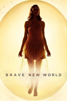 Дивный новый мир / Brave New World (2020) смотреть онлайн бесплатно в отличном качестве