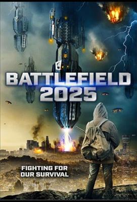 2025: Поле битвы / Battlefield 2025 (2020) смотреть онлайн бесплатно в отличном качестве