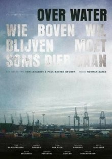 Над Водой (Over Water) 2018 года смотреть онлайн бесплатно в отличном качестве. Постер