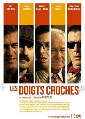 Липкие пальцы (Les doigts croches) 2009 года смотреть онлайн бесплатно в отличном качестве. Постер