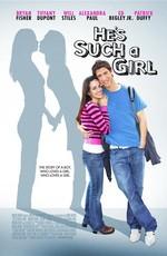 Он, прямо, как девчонка / He's Such a Girl (2009) смотреть онлайн бесплатно в отличном качестве