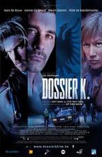 Досье "К" / Dossier K. (2009) смотреть онлайн бесплатно в отличном качестве