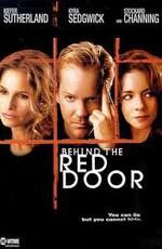 За красной дверью (Behind The Red Door) 2003 года смотреть онлайн бесплатно в отличном качестве. Постер