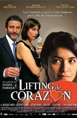 Подтяжка сердца / Lifting de corazon (2006) смотреть онлайн бесплатно в отличном качестве