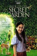 Возвращение в таинственный сад / Back to the Secret Garden (2001) смотреть онлайн бесплатно в отличном качестве