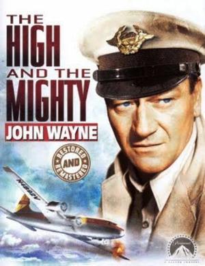 Великий и могучий / The High and the Mighty () смотреть онлайн бесплатно в отличном качестве