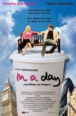 Тот самый день / In a Day (2006) смотреть онлайн бесплатно в отличном качестве