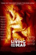 Живые и Мертвые / The Living and the Dead (2006) смотреть онлайн бесплатно в отличном качестве