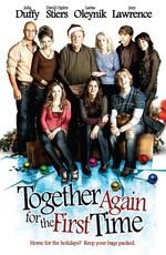 Как в первый раз / Together Again for the First Time (2008) смотреть онлайн бесплатно в отличном качестве