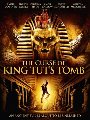 Тутанхамон: Проклятие гробницы / The Curse of King Tut's Tomb (2006) смотреть онлайн бесплатно в отличном качестве