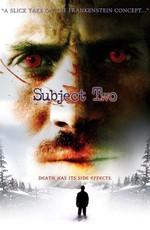 Образец два / Subject Two (2006) смотреть онлайн бесплатно в отличном качестве