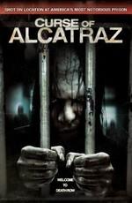 Проклятие тюрьмы Алькатрас / Curse of Alcatraz (2007) смотреть онлайн бесплатно в отличном качестве