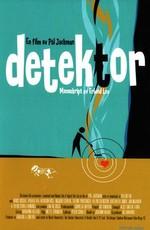 Детектор / Detector (2000) смотреть онлайн бесплатно в отличном качестве