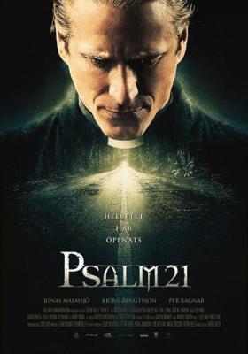 Псалом 21 / Psalm.21 (2009) смотреть онлайн бесплатно в отличном качестве