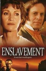 Рабство: Правдивая история Фанни Кимбл / Enslavement: The True Story of Fanny Kemble (2000) смотреть онлайн бесплатно в отличном качестве