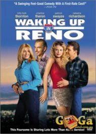 Проснувшись в Рино / Waking Up in Reno (2002) смотреть онлайн бесплатно в отличном качестве