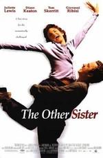 Другая сестра / The Other Sister () смотреть онлайн бесплатно в отличном качестве