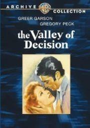 Долина решимости / The Valley of Decision () смотреть онлайн бесплатно в отличном качестве