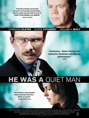 Он был тихоней (He Was a Quiet Man) 2007 года смотреть онлайн бесплатно в отличном качестве. Постер