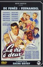 Жизнь вдвоем / La Vie a deux (1958) смотреть онлайн бесплатно в отличном качестве